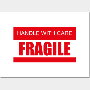 Handle with care - Fragile Posters and Art